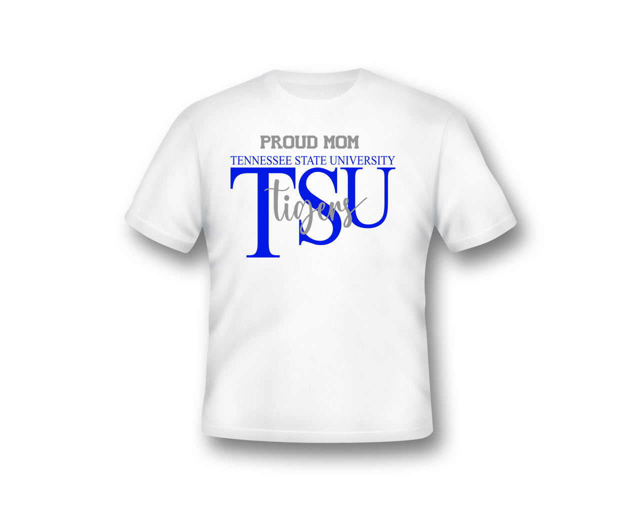 PROUD MOM TSU TIGERS