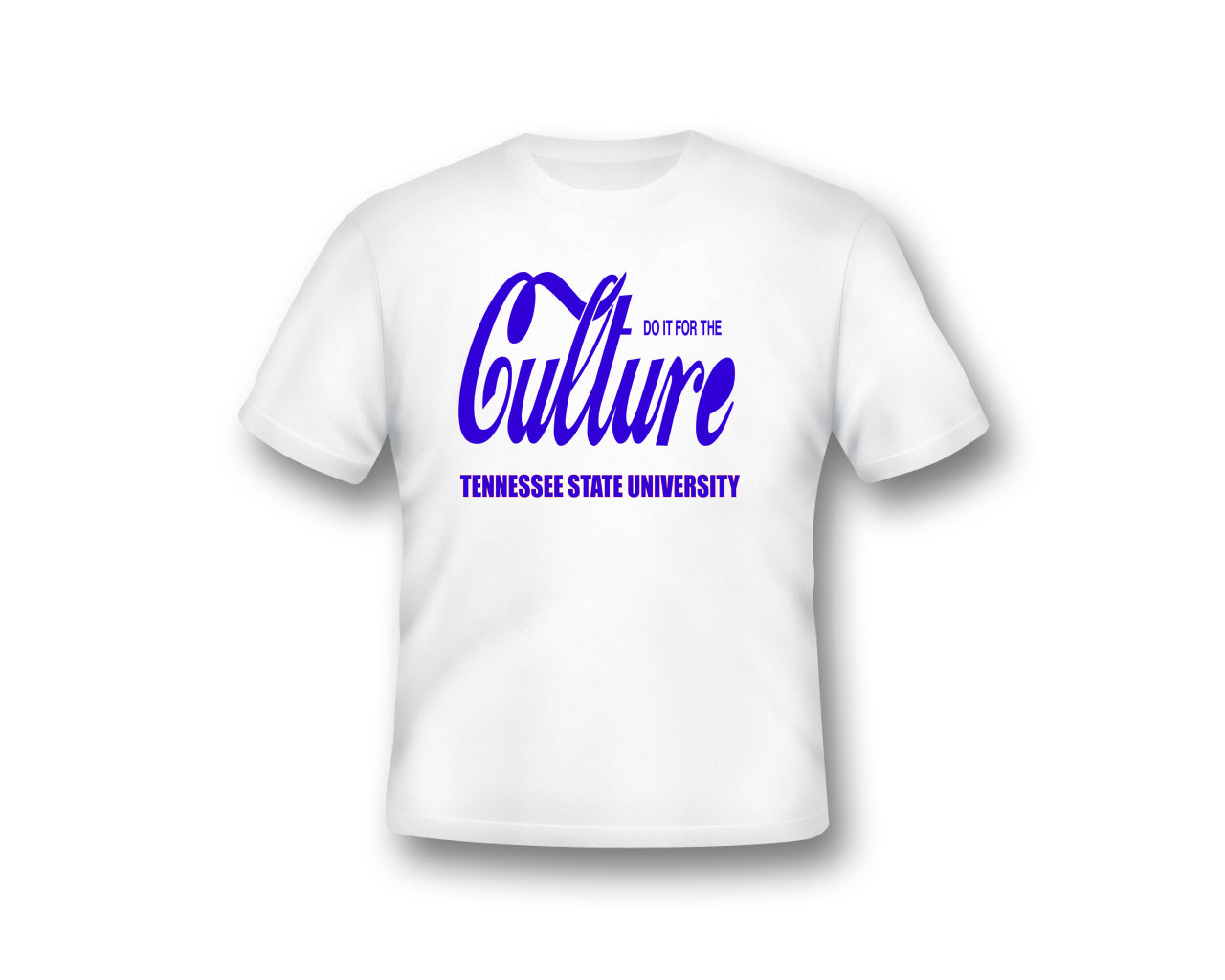 DO IT FOR THE CULTURE TSU EDITION