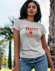Pretty Dope Teacher